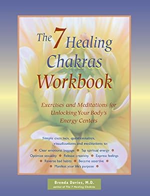 Seller image for The 7 Healing Chakras Workbook: Exercises and Meditations for Unlocking Your Body's Energy Centers for sale by Pieuler Store