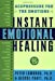 Seller image for Instant Emotional Healing: Acupressure for the Emotions for sale by Pieuler Store
