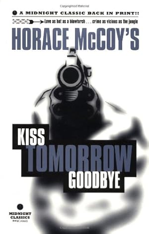 Seller image for Kiss Tomorrow Goodbye (Midnight Classics) for sale by Pieuler Store