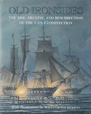 Seller image for Old Ironsides. The rise, decline, and ressurrection of the USS Constitution. for sale by Pieuler Store