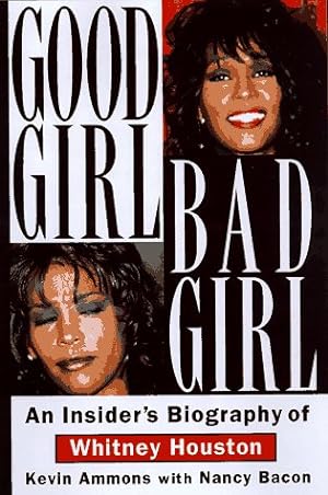 Immagine del venditore per Good Girl, Bad Girl: An Insider's Biography of Whitney Houston venduto da Pieuler Store