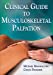 Bild des Verkufers fr Clinical Guide to Musculoskeletal Palpation zum Verkauf von Pieuler Store