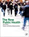 Seller image for The New Public Health for sale by Pieuler Store