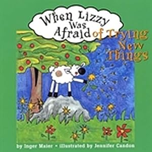 Imagen del vendedor de When Lizzy Was Afraid Of Trying New Things (Fuzzy the Little Sheep) a la venta por Pieuler Store