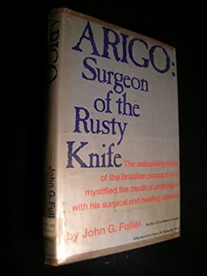 Seller image for Arigo: Surgeon Of The Rusty Knife for sale by Pieuler Store