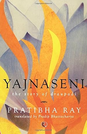 Seller image for Yajnaseni: The Story of Draupadi for sale by Pieuler Store