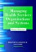 Seller image for Managing Health Services Organizations and Systems for sale by Pieuler Store