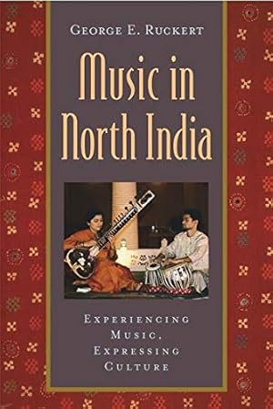 Seller image for Music in North India: Experiencing Music, Expressing Culture (Global Music Series) for sale by Pieuler Store