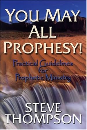 Seller image for You May All Prophesy! Practical Guidelines for Prophetic Ministry for sale by Pieuler Store