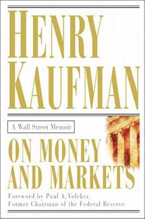 Seller image for On Money and Markets: A Wall Street Memoir for sale by Pieuler Store