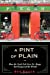 Seller image for A Pint of Plain: Tradition, Change, and the Fate of the Irish Pub for sale by Pieuler Store