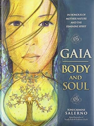 Image du vendeur pour Gaia: Body and Soul: In Honour of Mother Earth and the Feminine Spirit mis en vente par Pieuler Store