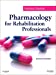 Image du vendeur pour Pharmacology for Rehabilitation Professionals, 2e mis en vente par Pieuler Store