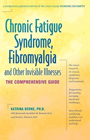 Seller image for Chronic Fatigue Syndrome, Fibromyalgia, and Other Invisible Illnesses: The Comprehensive Guide for sale by Pieuler Store