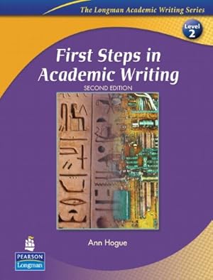 Seller image for First Steps in Academic Writing (The Longman Academic Writing Series, Level 2) (2nd Edition) for sale by Pieuler Store