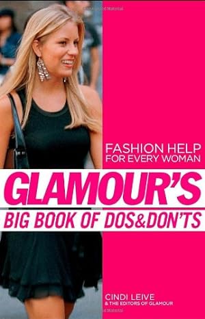 Seller image for Glamour's Big Book of Dos and Don'ts: Fashion Help for Every Woman for sale by Pieuler Store