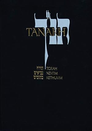 Imagen del vendedor de JPS TANAKH: The Holy Scriptures, Presentation Edition (black): The New JPS Translation According to the Traditional Hebrew Text a la venta por Pieuler Store