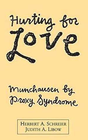 Immagine del venditore per Hurting for Love: Munchausen by Proxy Syndrome venduto da Pieuler Store