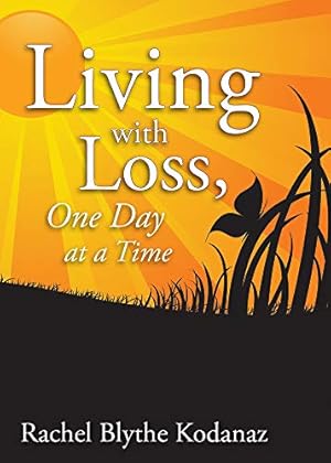 Seller image for Living with Loss: One Day at a Time for sale by Pieuler Store