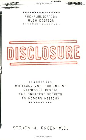 Immagine del venditore per Disclosure : Military and Government Witnesses Reveal the Greatest Secrets in Modern History venduto da Pieuler Store