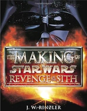 Imagen del vendedor de The Making of Star Wars: Revenge of the Sith a la venta por Pieuler Store