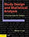 Immagine del venditore per Study Design and Statistical Analysis: A Practical Guide for Clinicians venduto da Pieuler Store