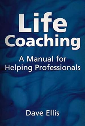 Seller image for Life Coaching: A Manual for Helping Professionals for sale by Pieuler Store