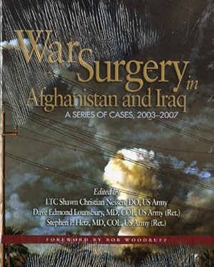 Immagine del venditore per War Surgery in Afghanistan and Iraq A Series of Cases, 2003-2007 venduto da Pieuler Store