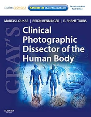 Image du vendeur pour Gray's Clinical Photographic Dissector of the Human Body: with STUDENT CONSULT Online Access (Gray's Anatomy) mis en vente par Pieuler Store