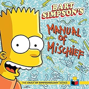 Image du vendeur pour Bart Simpson'S Manual Of Mischief (Vault of Simpsonology) mis en vente par Pieuler Store