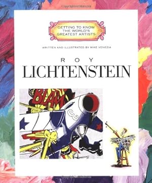 Imagen del vendedor de Roy Lichtenstein (Getting to Know the World's Greatest Artists: Previous Editions) a la venta por Pieuler Store