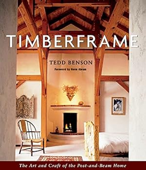 Seller image for Timberframe: The Art and Craft of the Post-and-Beam Home for sale by Pieuler Store