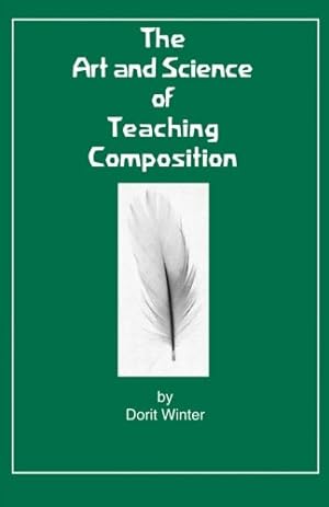 Bild des Verkufers fr The Art and Science of Teaching Composition zum Verkauf von Pieuler Store