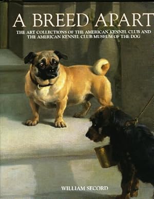 Seller image for Breed Apart: The Art Collections Of The American Kennel Club And The American Kennel Club Museum Of The Dog for sale by Pieuler Store