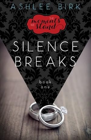 Seller image for The Moments We Stand: Silence Breaks: Book 1 (Volume 1) for sale by Pieuler Store