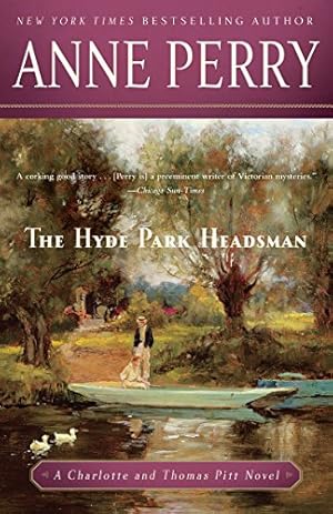 Image du vendeur pour The Hyde Park Headsman: A Charlotte and Thomas Pitt Novel mis en vente par Pieuler Store