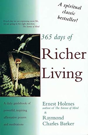 Seller image for 365 Days of Richer Living: Daily Inspirations (How to Use Your Mind Power for More Successful Living) for sale by Pieuler Store