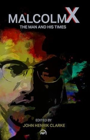 Immagine del venditore per Malcolm X: The Man And His Times venduto da Pieuler Store