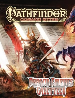 Imagen del vendedor de Pathfinder Campaign Setting: Dragon Empires Gazetteer a la venta por Pieuler Store