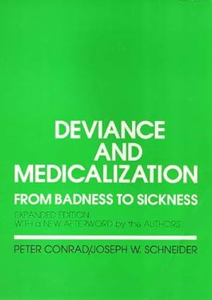 Imagen del vendedor de Deviance and Medicalization: From Badness to Sickness a la venta por Pieuler Store