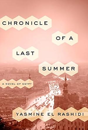 Seller image for Chronicle of a Last Summer: A Novel of Egypt for sale by Pieuler Store