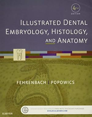 Bild des Verkufers fr Illustrated Dental Embryology, Histology, and Anatomy zum Verkauf von Pieuler Store