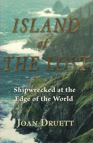 Bild des Verkufers fr Island of the Lost: Shipwrecked At The Edge Of The World zum Verkauf von Pieuler Store