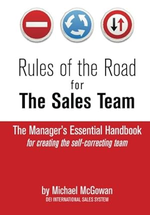 Imagen del vendedor de Rules of the Road for the Sales Team: How to Create the Self-Correcting Sales Team a la venta por Pieuler Store