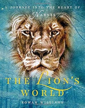 Immagine del venditore per The Lion's World: A Journey into the Heart of Narnia venduto da Pieuler Store