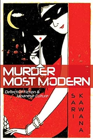 Immagine del venditore per Murder Most Modern: Detective Fiction and Japanese Culture venduto da Pieuler Store