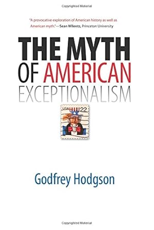 Image du vendeur pour The Myth of American Exceptionalism mis en vente par Pieuler Store