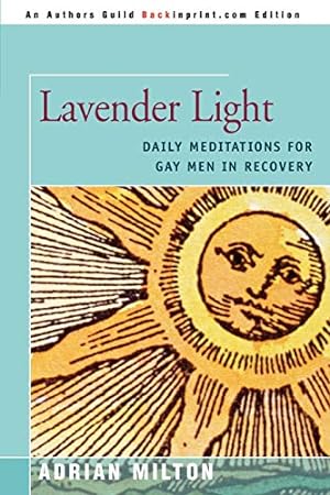 Bild des Verkufers fr Lavender Light : Daily Meditations for Gay Men in Recovery zum Verkauf von Pieuler Store