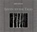 Image du vendeur pour Listen to the Trees mis en vente par Pieuler Store