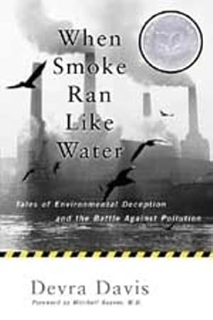 Immagine del venditore per When Smoke Ran Like Water: Tales Of Environmental Deception And The Battle Against Pollution venduto da Pieuler Store